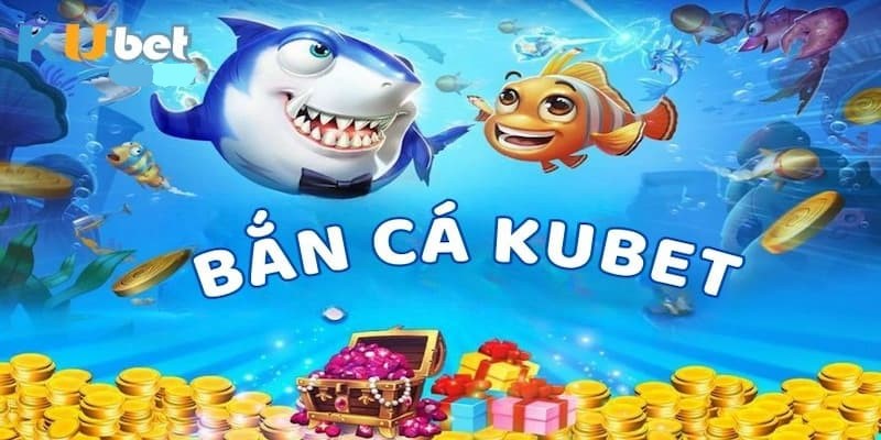Ưu điểm làm nên sự nổi bật của sảnh bắn cá tại KUBET